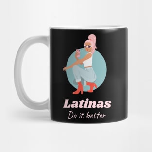 Latinas do it better Mug